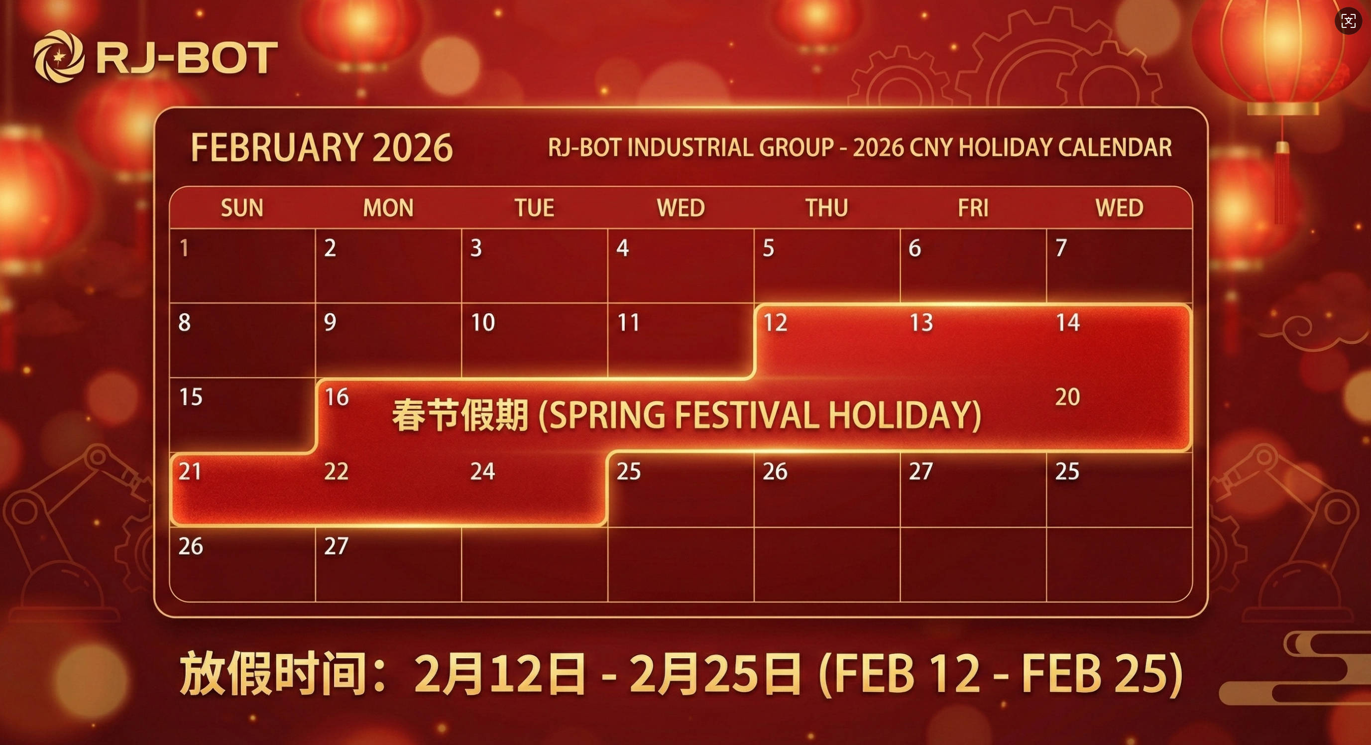RJ-BOT will be observing the traditional Chinese Spring Festival holiday to allow our team to celebrate with their families.